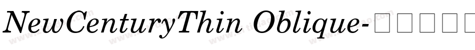 NewCenturyThin Oblique字体转换